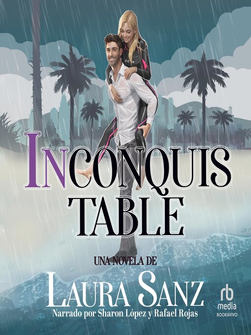 Title details for Inconquistable "Unconquerable" by Laura Sanz - Available